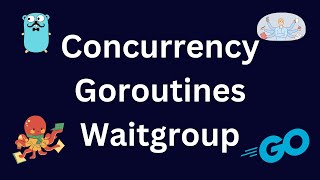 Concurrency in Go Golang Goroutines Wait group [upl. by Nylaroc647]