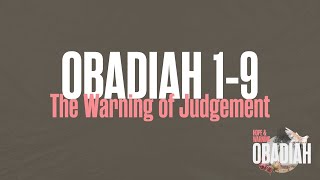 Obadiah Hope amp Warning  The Warning of Judgement [upl. by Wayland]