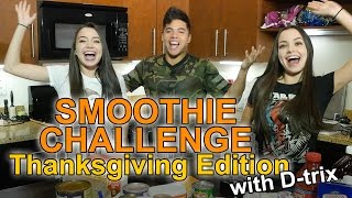 SMOOTHIE CHALLENGE Thanksgiving Edition  wDtrix [upl. by Conias]