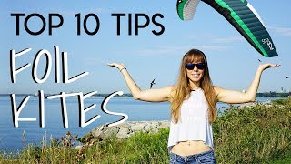 Top 10 Tips for Foil Kites [upl. by Leirua]