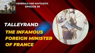 Episode 59  Talleyrand Foreign Minister of France most overrated diplomat of alltime [upl. by Hardan132]