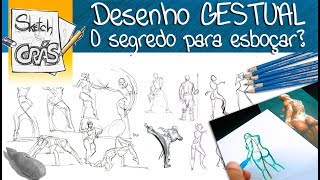 Desenho GESTUAL o SEGREDO para ESBOÇAR  Sketch Crás [upl. by Perlman]