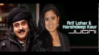 Jugni  Arif Lohar amp Harshdeep Kaur [upl. by Brader433]