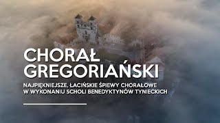 Chorał gregoriański Najpiękniejsze łacińskie śpiewy chorałowe Opactwo Benedyktynów w Tyńcu [upl. by Pillihpnhoj]