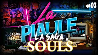 La Piaule 03  La Saga des Souls ft Arnaud et Marc [upl. by Kuhlman]