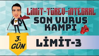 Limit  3 I LimitTürevİntegral Son Vuruş Kampı 🥊 I 3 Gün I yks2024 mathman [upl. by Maher872]