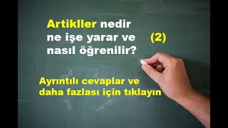 Artikeller nedir ne işe yarar nasıl öğrenilir 2 [upl. by Montague55]