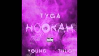 Tyga  Hookah Ft Young Thug Clean [upl. by Pan]