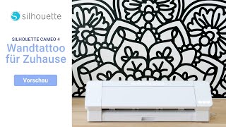 SILHOUETTE CAMEO 4 – Wandtattoo [upl. by Goulder]