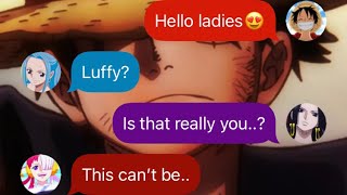 Everyone Falls For Luffy Part 12🤣❤️  One Piece Groupchat [upl. by Emelin]