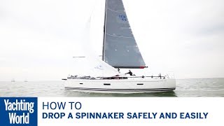 How to drop a spinnaker safely and easily  Yachting World [upl. by Arsuy756]