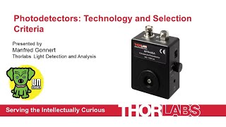 Photodetectors Technology and Selection Criteria [upl. by Eliathas]