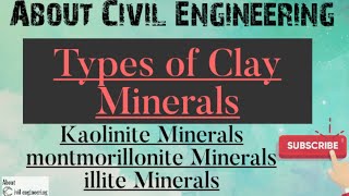 Types of Clay Minerals Kaolinite Montmorillonite and illite [upl. by Ecnahc]