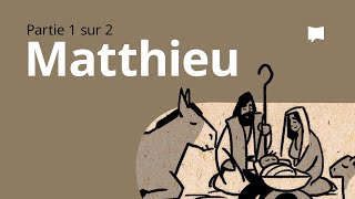 Matthieu 1–13  Synthèse [upl. by Lipski]