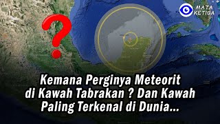 Kemana Perginya Meteorit di Kawah Tabrakan  Dan Kawah Paling Terkenal di Dunia… [upl. by Shantee]