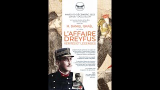 Conférence de Daniel ISRAËL du 19122023  LAffaire Dreyfus  Consistoire Israélite du BasRhin [upl. by Oneg]