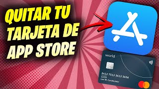 Cómo eliminar o desvincular una tarjeta de Crédito o Débito en App Store [upl. by Herald]