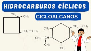 HIDROCARBUROS CÍCLICOS NOMENCLATURA DE CICLOALCANOS [upl. by Amitak]