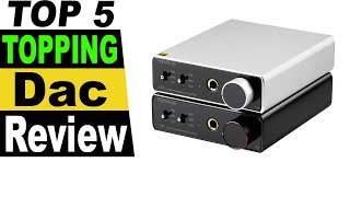 TOP 5 Best TOPPING Dac Review 2023 [upl. by Weasner]