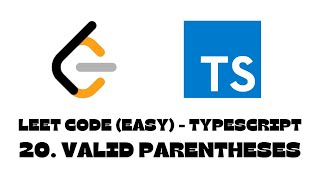 20 Valid Parentheses  LeetCode  TypeScript [upl. by Cheyne]