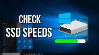 How to Check SSD Read and Write Speeds on Windows 10 [upl. by Floris]