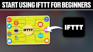 How To Start Using IFTTT If This Than That For Beginners [upl. by Mallina]