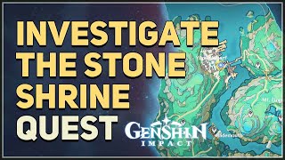 Investigate the stone shrine Genshin Impact [upl. by Anreval]