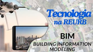 Tecnologia na REURB  1ª Parte BIM [upl. by Melodie]