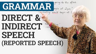 Learn English Grammar DIRECT amp INDIRECT SPEECH REPORTED SPEECH [upl. by Lebam434]