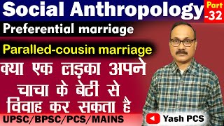 Preferential marriageparallel cousin marriageupscbpscjpsccse optional anthropology32 [upl. by Halihs]