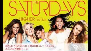 The Saturdays ft Flo Rida  Higher official video [upl. by Aihsikal750]