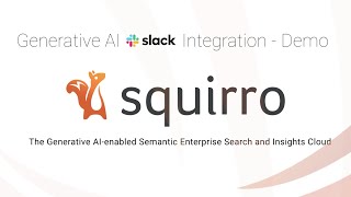 Squirro Generative AI Slack Integration Demo [upl. by Tham873]