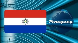 Hymnes du Monde  lHymne national du Paraguay [upl. by Patricia117]