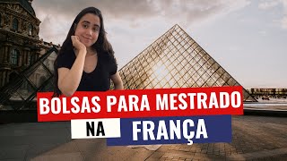 5 TIPOS DE BOLSAS PARA MESTRADO NA FRANÇA [upl. by Kezer]