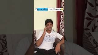 If truecaller is a person😂 funny funnyshorts comedy relatable comedyvideos youtubeshorts [upl. by Ycnalc931]