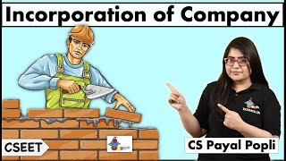 Incorporation of a Company Companies Act 2013 Formation amp Incorporation of Company CS Payal Popli [upl. by Yl]