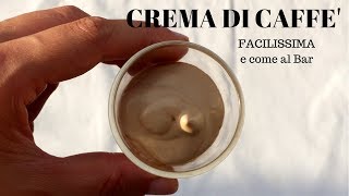 CREMA DI CAFFE Come al bar FACILISSIMA   RICETTE DI GABRI [upl. by Selena]