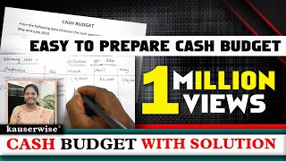 Easy Steps to Prepare Cash Budget in Management Accounting  by kauserwise [upl. by Wirth]