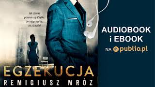 Egzekucja Remigiusz Mróz Audiobook PL [upl. by Ytissahc]