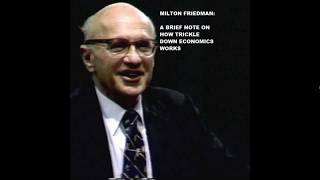 Milton Friedman trickle down economics [upl. by Izmar341]