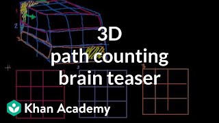 3D path counting brain teaser  Puzzles  Math for fun and glory  Khan Academy [upl. by Lloyd]