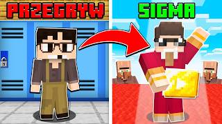 MINECRAFT ALE OD PRZEGRYWA DO SIGMY [upl. by Monica]