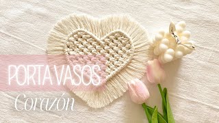 quotCómo Hacer Portavasos de Macramé en Forma de Corazón  Tutorial Fácil para Principiantesquot [upl. by Argyres]