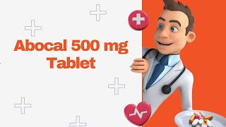 Abocal 500 mg Tablet [upl. by Fernandez]