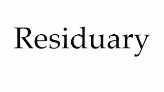 How to Pronounce Residuary [upl. by Zindman]