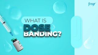 FDAs Updated Guidance on Dose Banding Key Attributes [upl. by Nader]