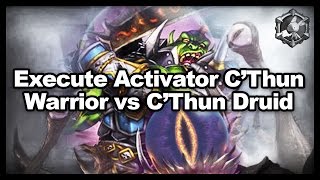 Execute Activator CThun Warrior [upl. by Namialus289]