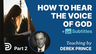 How to hear the voice of God 1  Derek Prince [upl. by Yejus]