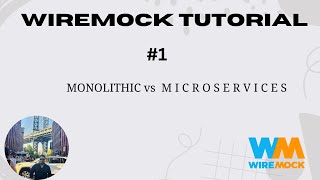 1 Monolithic vs Microservices  Pros and Cons  WireMock Tutorial [upl. by Cahra259]