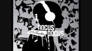 Hocus Pocus  73 Touches [upl. by Artus811]